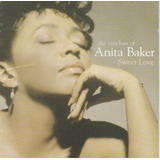 Cd - Anita Baker - The Very Best Of - Sweet Love