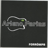 Cd - Arleno Farias - Forró Mpb 