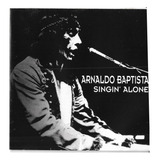 Cd - Arnaldo Baptista - Singin'