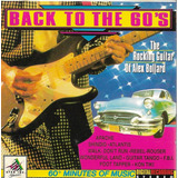 Cd - Back To The 60's The Rocking Guitar Of Alex Bollard 