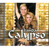 Cd - Banda Calypso Vol.8 -