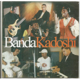 Cd - Banda Kadoshi - Somos
