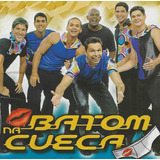 Cd - Batom Na Cueca -