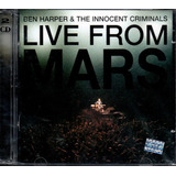 Cd - Ben Harper & The Innocent Criminals - Live From Mars 