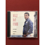 Cd - Billy Ray Cyrus - Some Gave All - Importado