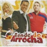 Cd - Bonde Do Arrocha - A Unica - Lacrado