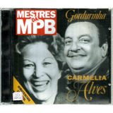 Cd / Carmélia Alves E Gordurinha = Mestres Da Mpb - 20 Suces