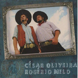 Cd - César Oliveira & Rogério Melo - O Campo