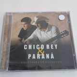 Cd - Chico Rey E Parana