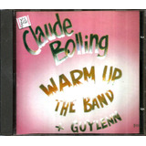 Cd / Claude Bolling ( Vocais P/ Guy Lenn ) Warm Up The Band