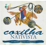 Cd - Coxilha Nativista - 16ª