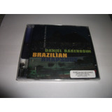 Cd - Daniel Barenboim Brazilian Rhapsody