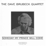 Cd - Dave Brubeck Quartet - Someday My Prince Will Come