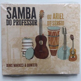 Cd - Denis Maracci & Quinteto - Samba Do Professor Ou Ariel.