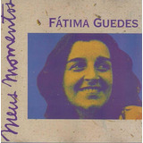 Cd - Fatima Guedes - Meus