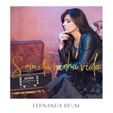 Cd - Fernanda Brum - Som Da Minha Vida