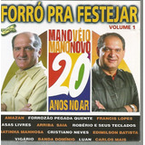 Cd - Forró Pra Festejar - Mano Véio Mano Novo - Volume 1