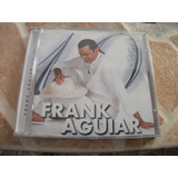 Cd - Frank Aguiar 10 Anos