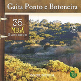 Cd - Gaita Ponto E Botoneira - 35 Mega Sucessos - (cd Duplo)
