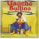 Cd - Gaucho Sulino - Grandes Sucessos