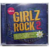 Cd - Girlz Rock 2 - ( Miley Cyrus , Demi Lovato , Ashley ...