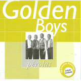 Cd - Golden Boys - Pérolas