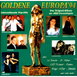 Cd / Goldene Europa 94 = La Bouche , 2 Unlimited , Dr. Alban