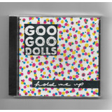 Cd - Goo Goo Dolls - Hold Me Up - Lacrado