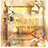 Cd - Grupo Namandú - Grito