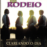Cd - Grupo Rodeio - Clareando