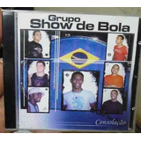 Cd - Grupo Show De Bola - B338