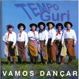 Cd - Grupo Tempo Guri - Vamos Dançar