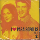Cd - I Love Paraisópolis - Vol. 1 - Trilha Novela - Lacrado