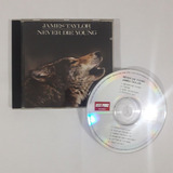 Cd - James Taylor - Never Die Young - Música