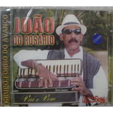 Cd - João Do Rosario / Vai E Vem - Novo E Lacrado - B27