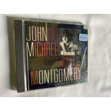 Cd - John Michael - Montgomery