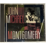 Cd - John Michael Montgomery -
