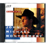 Cd / John Michael Montgomery = Kickin' It Up (import-lacrado