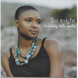 Cd - Lizz Wright - Dreaming