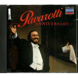 Cd / Luciano Pavarotti = Anniversary