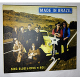 Cd - Made In Brazil  - Sexo, Blues & Rock 'n' Roll  