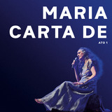 Cd - Maria Bethânia - Carta De Amor Ao Vivo Ato 1