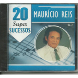 Cd - Maurício Reis - 20 Super Sucessos - Gghhj