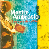 Cd - Mestre Ambrosio - Fua Na Casa De Cabral - 499