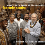 Cd - Moacyr Luz E Samba Do Trabalhador - Fazendo Samba