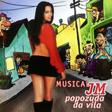 Cd - Musical Jm - Popozuda