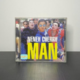 Cd - Neneh Cherry: Man