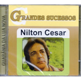 Cd - Nilton Cesar - Grandes