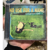 Cd - No Use For A Name - The Feel Good Recard Of The Year