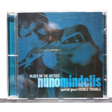 Cd - Nuno Mindelis Blues